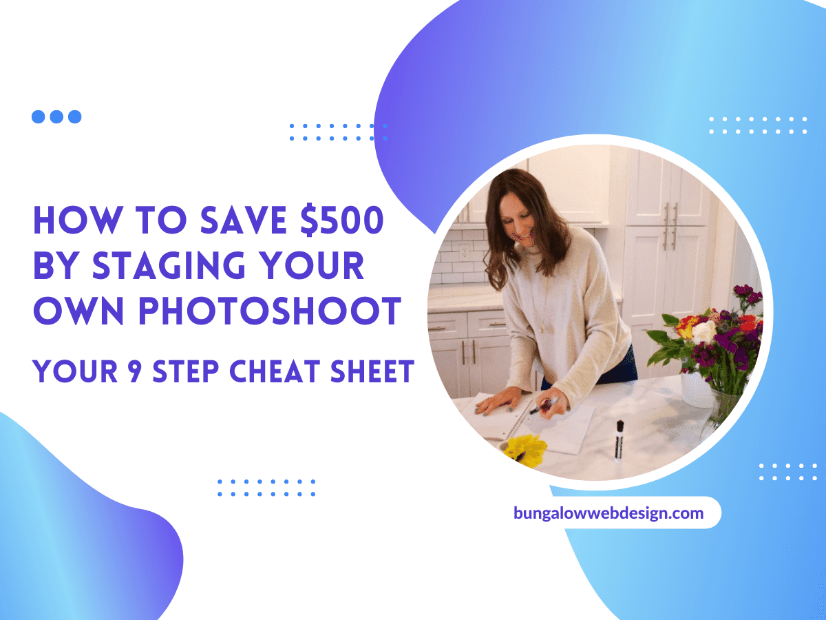 How To Save $500 by Staging Your Own Photoshoot: Your 9 Step Cheat Sheet